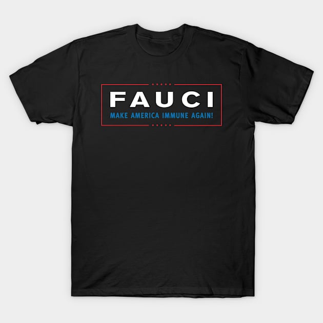 Fuaci - Make America Immune Again T-Shirt by mBs